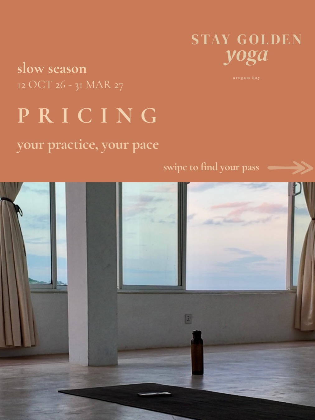 A quieter Arugam Bay. The same studio. The same practice. A special pricing offer. 

From October through March, Stay Golden Yoga continues with 10+ classes every week - giving you a place to keep moving, even when your stay doesn’t fit neatly into a 7-day or 28-day pass.

Choose what fits your time here:

Drop-in • 3,500 LKR
NIC and resident visa holders • 2,500 LKR 
7-Day Pass • 16,000 LKR
10 Class Flex Pass • 25,000 LKR
Monthly Pass • 39,000 LKR
New: Slow Season Pass • 5 classes for 13,000 LKR

The Slow Season Pass is new, and made for longer, slower stays:
5 classes · 13,000 LKR
15 Oct 2026 – 31 Mar 2027
Use them whenever you like during the entire period. No short expiry window, no need to squeeze your practice into one week.

Just yoga, at your own pace.

You can pay cash or by card. See you on the mat!